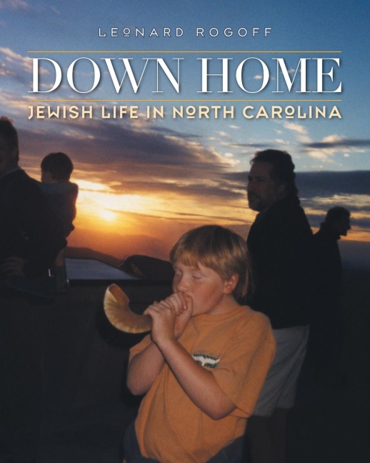 Down Home: Jewish Life in North Carolina