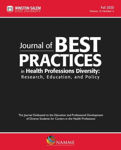 Journal of Best Practices in Health Professions Diversity, Fall 2020 Research, Education and Policy