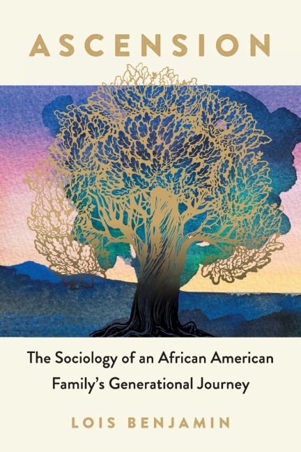 Ascension: The Sociology of an African American Family's Generational Journey
