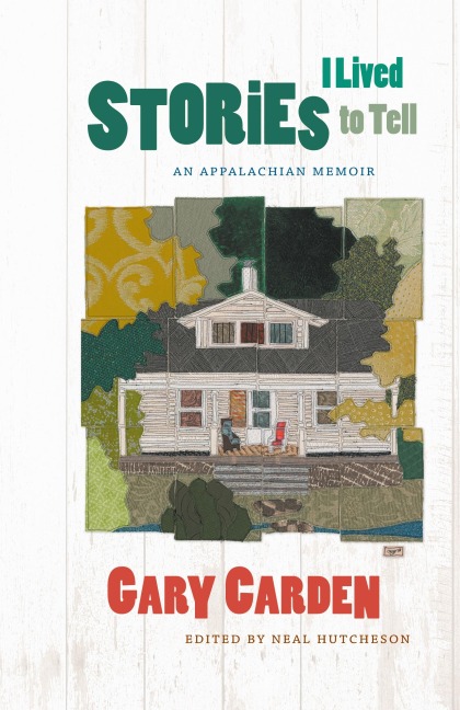 Stories I Lived to Tell: An Appalachian Memoir