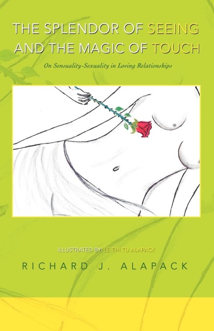 The Splendor of Seeing and the Magic of Touch: On Sensuality-Sexuality in Loving Relationships