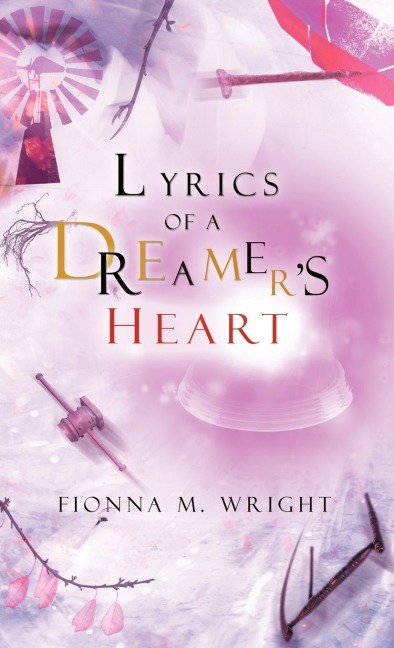 Lyrics of a Dreamers Heart