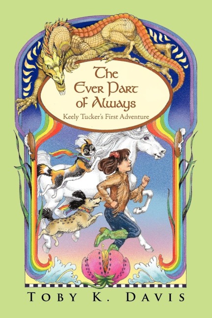 The Ever Part of Always: Keely Tuckers First Adventure