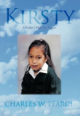 Kirsty: A Fathers Fight for Justice