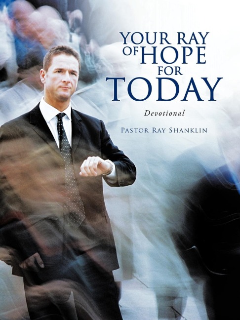 YOUR RAY OF HOPE FOR TODAY: Devotional