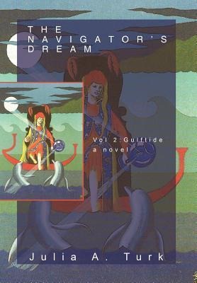 The Navigators Dream, Volume 2: Gulftide
