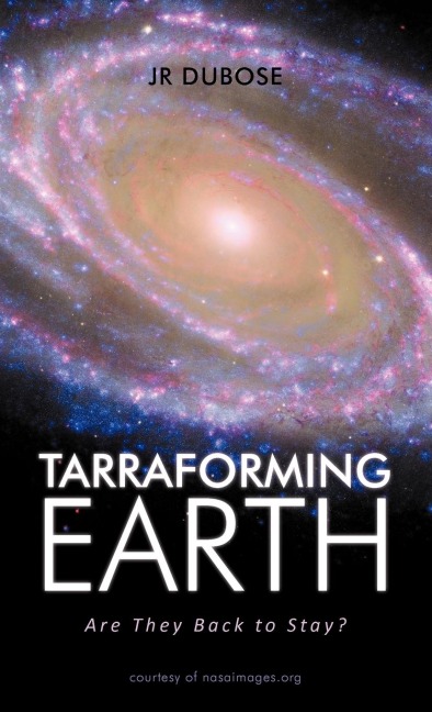 Tarraforming Earth: Are They Back to Stay?