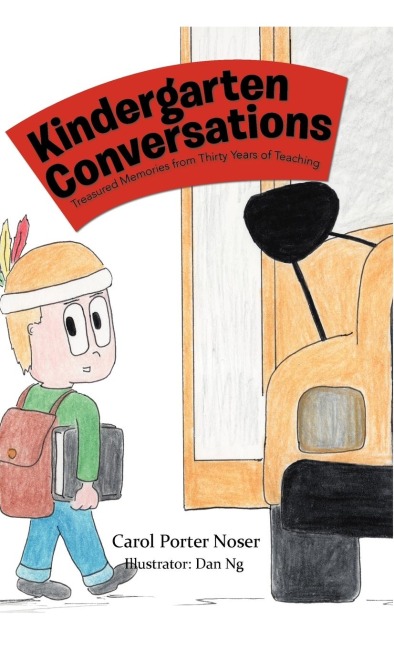 Kindergarten Conversations: Treasured Memories from Thirty Years of Teaching