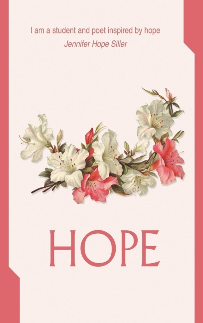 Hope: I am a student and poet inspired by hope