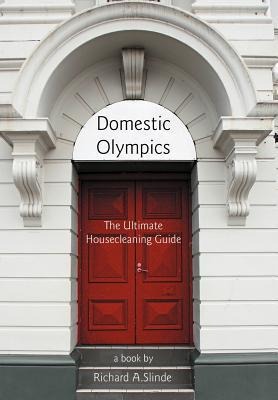 Domestic Olympics: The Ultimate Housecleaning Guide