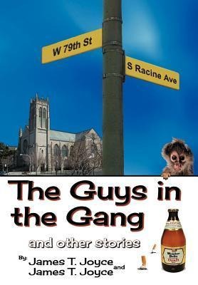 The Guys in the Gang: (And Other Stories)