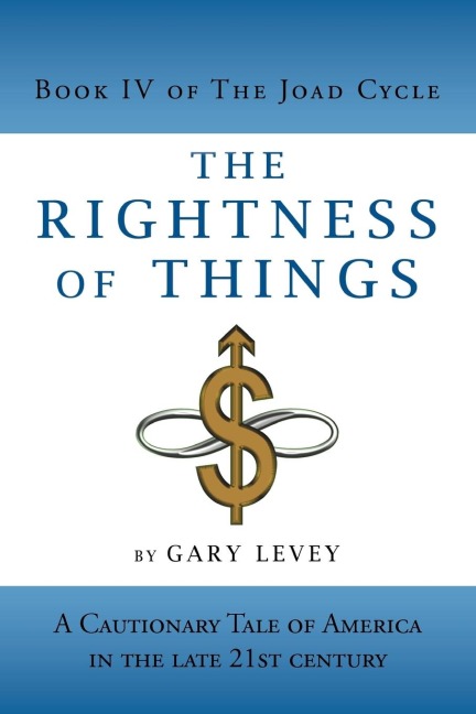 The Rightness of Things: A Cautionary Tale of Americas Future