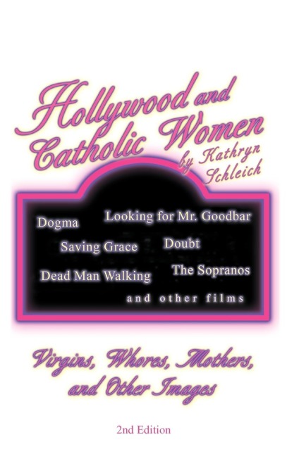 Hollywood and Catholic Women: Virgins, Whores, Mothers, and Other Images