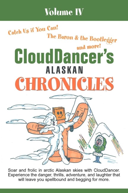 CloudDancers Alaskan Chronicles Volume IV