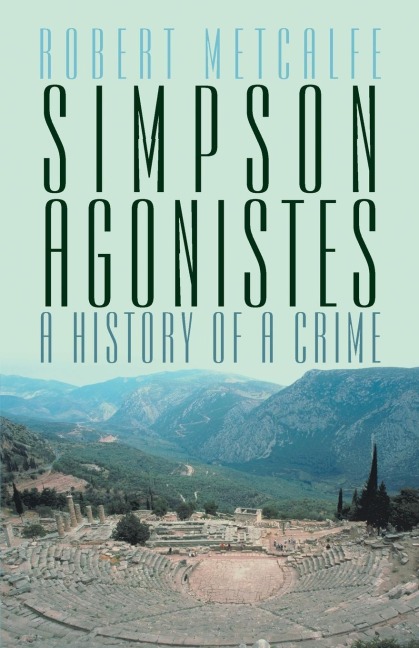 Simpson Agonistes: A History of a Crime