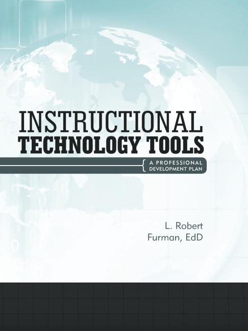 Instructional Technology Tools: A Professional Development Plan