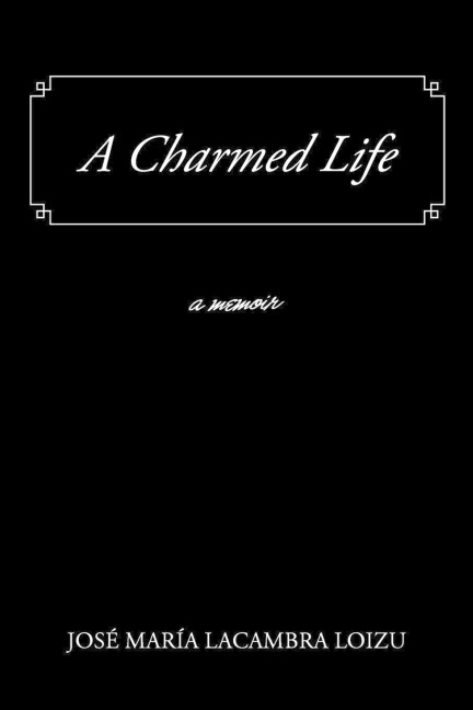 A Charmed Life: A Memoir