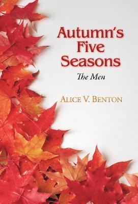 Autumns Five Seasons: The Men