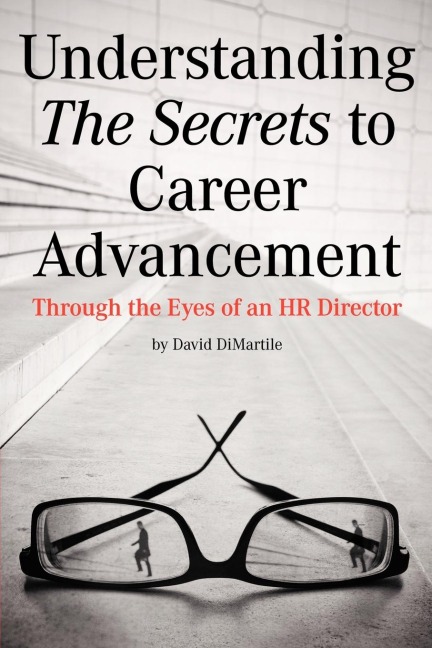 Understanding the Secrets to Career Advancement: Through the Eyes of an HR Director
