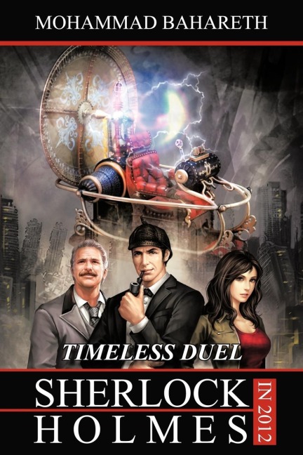 Sherlock Holmes in 2012: Timeless Duel