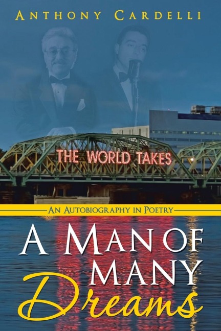 A Man of Many Dreams: An Autobiography in Poetry