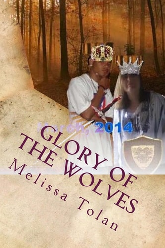 Glory of the Wolves One King, One World, One Story...