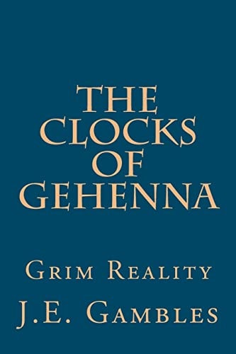 The Clocks of Gehenna