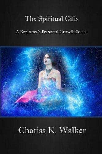 The Spiritual Gifts Understanding for the Great Shift and Beyond