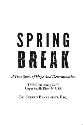 Spring Break: A True Story of Hope and Determination