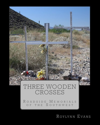 Three Wooden Crosses Roadside Memorials of the Southwest