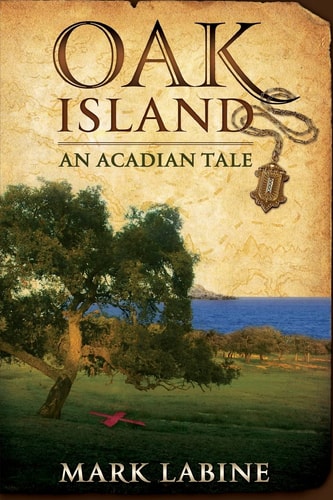 Oak Island An Acadian Tale