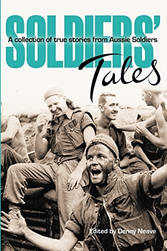 Soldiers Tales A Collection of True Stories from Soldiers