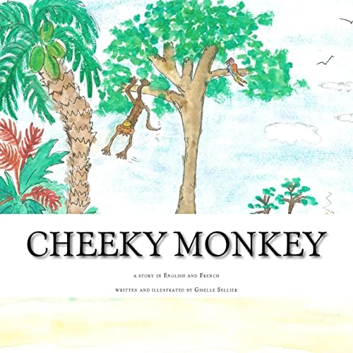 Cheeky Monkey A Story in English and French