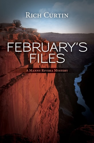 February's Files A Manny Rivera Mystery