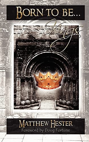 Born To Be Kings The Journey Of The Sons Of God