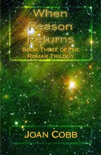 When Reason Returns A Space Adventure