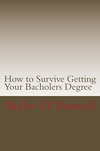 How to Survive Getting Your Bacholers Degree (By a Guy who Never Went to High School