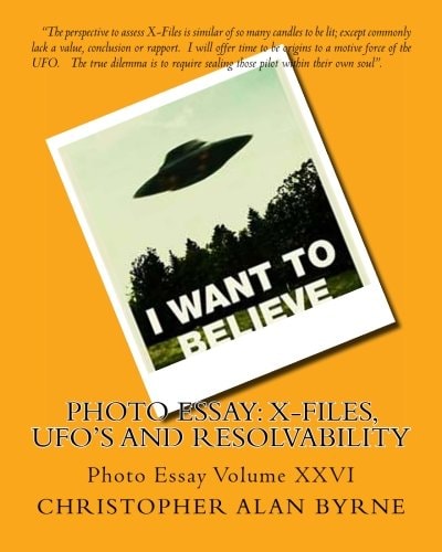 Photo Essay: X-Files, UFO's and Resolvability Photo Essay