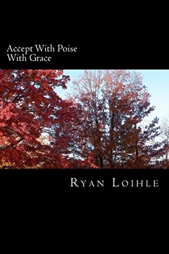 Accept With Poise With Grace