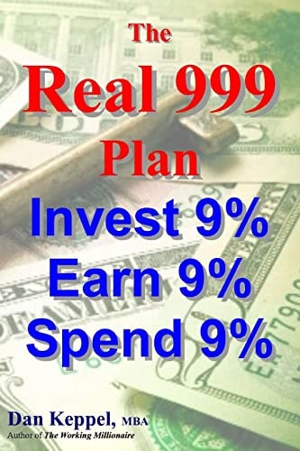 The REAL 999 Plan Invest 9% Earn 9% Spend 9%