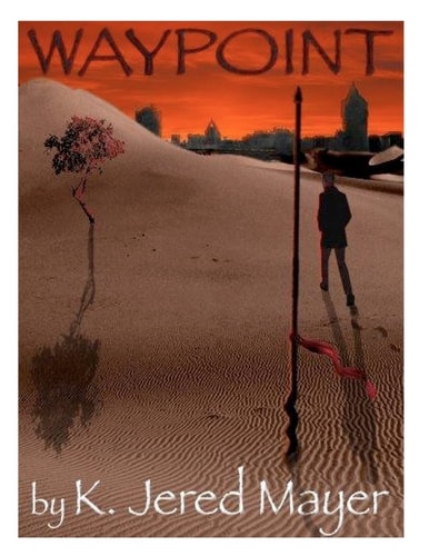 Waypoint Book One in the Convergence Trilogy