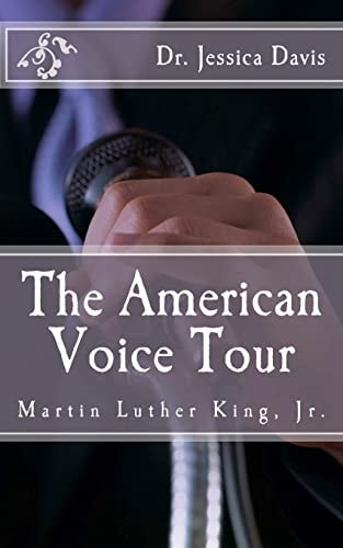 The American Voice Tour Dr. Martin Luther King, Jr.
