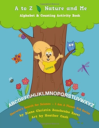 Ato Z Nature and Me - Sherwin's Search for Science Series Children's Environemntal Science Activity Book