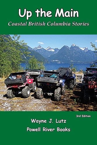 Up the Main Coastal British Columbia Stories