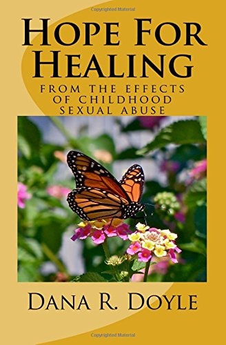 Hope For Healing From the Effects of Childhood Sexual Abuse