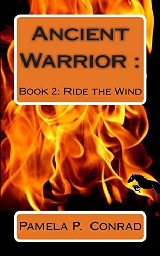 Ancient Warrior Book 2 Ride The Wind