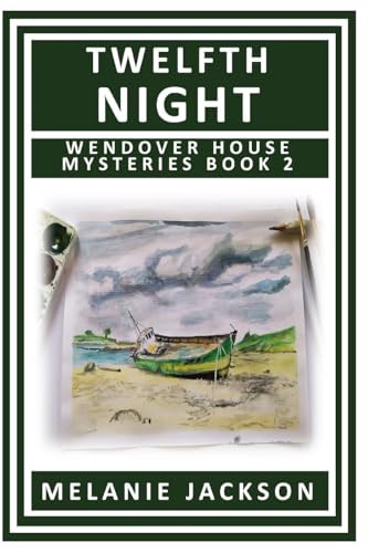 Twelfth Night A Wendover House Mystery