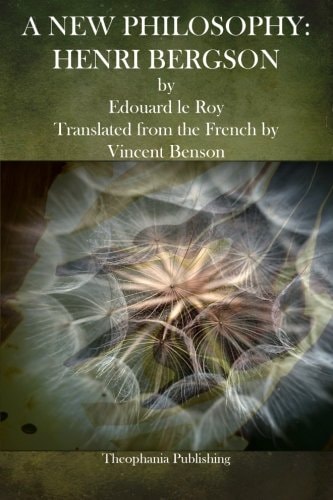 A New Philosophy Henri Bergson