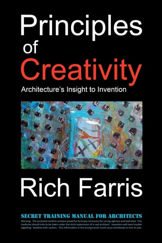 Principles of Creativity Architecture's Insight to Invention