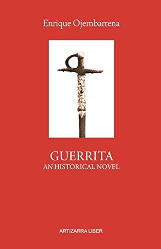 Guerrita. An Historical Novel
